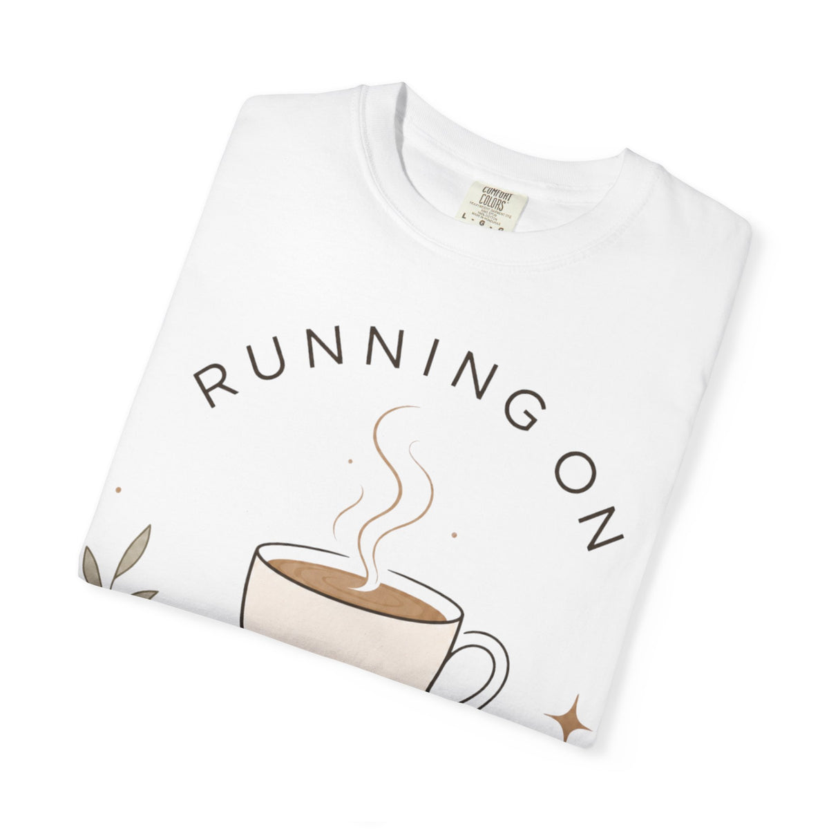 Running on Coffee & Vibes T-Shirt | Coffee Cup Illustration, Cozy Aesthetic