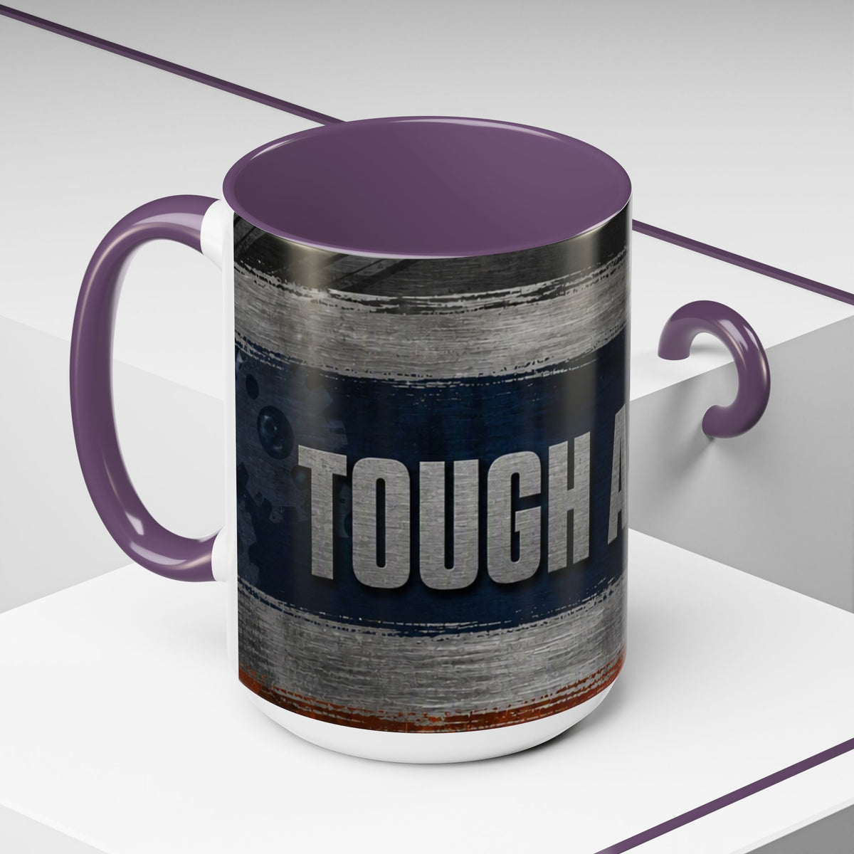 Tough as Steel Coffee Mug — Rustic Industrial Accent 11/15oz