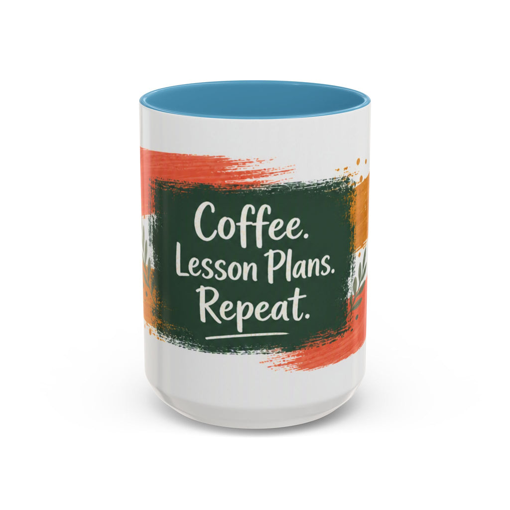 Teacher Coffee Mug - "Coffee. Lesson Plans. Repeat." Accent Ceramic Cup (11/15oz)