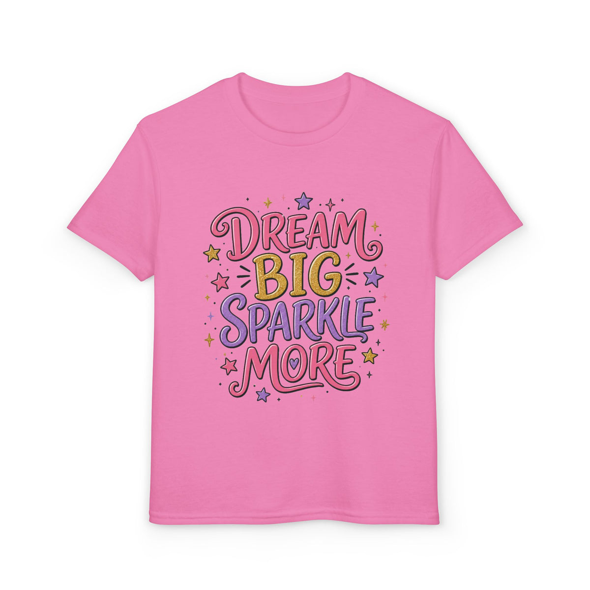 Dream Big Sparkle More Youth T‑Shirt — Inspirational Sparkle Graphic Tee for Girls