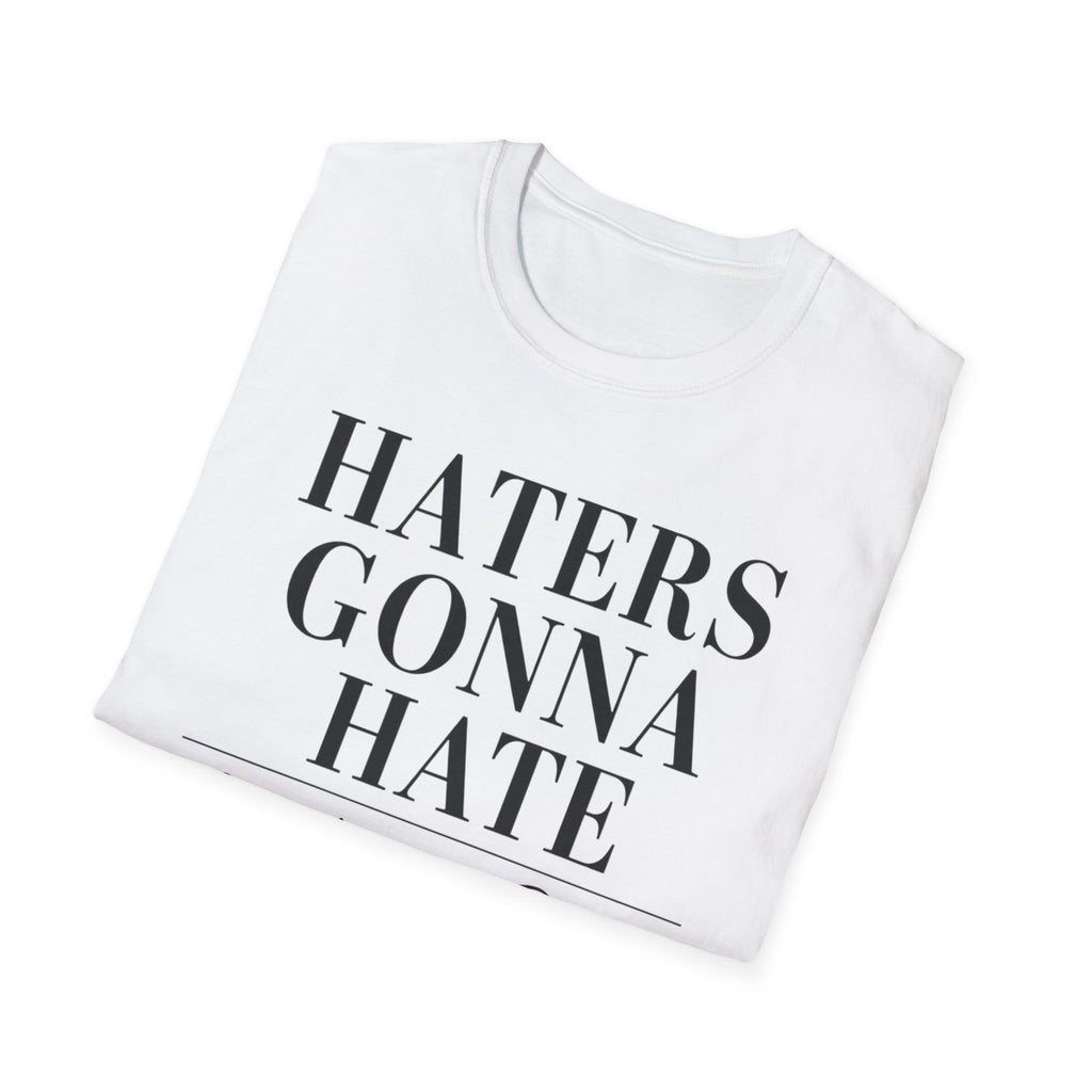 Haters Gonna Hate T-Shirt — Feminine Script Floral Graphic Tee