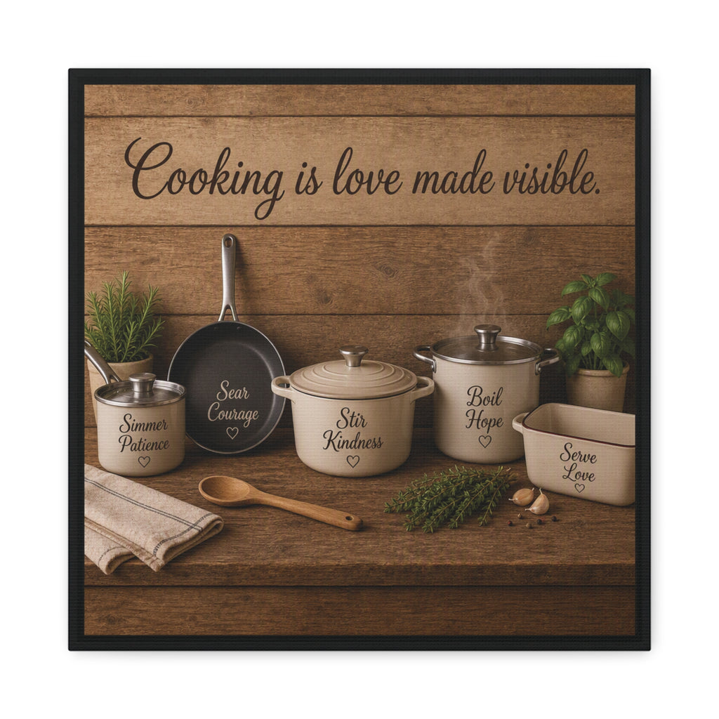 Cooking Is Love Made Visible — Rustic Kitchen Canvas Wall Art