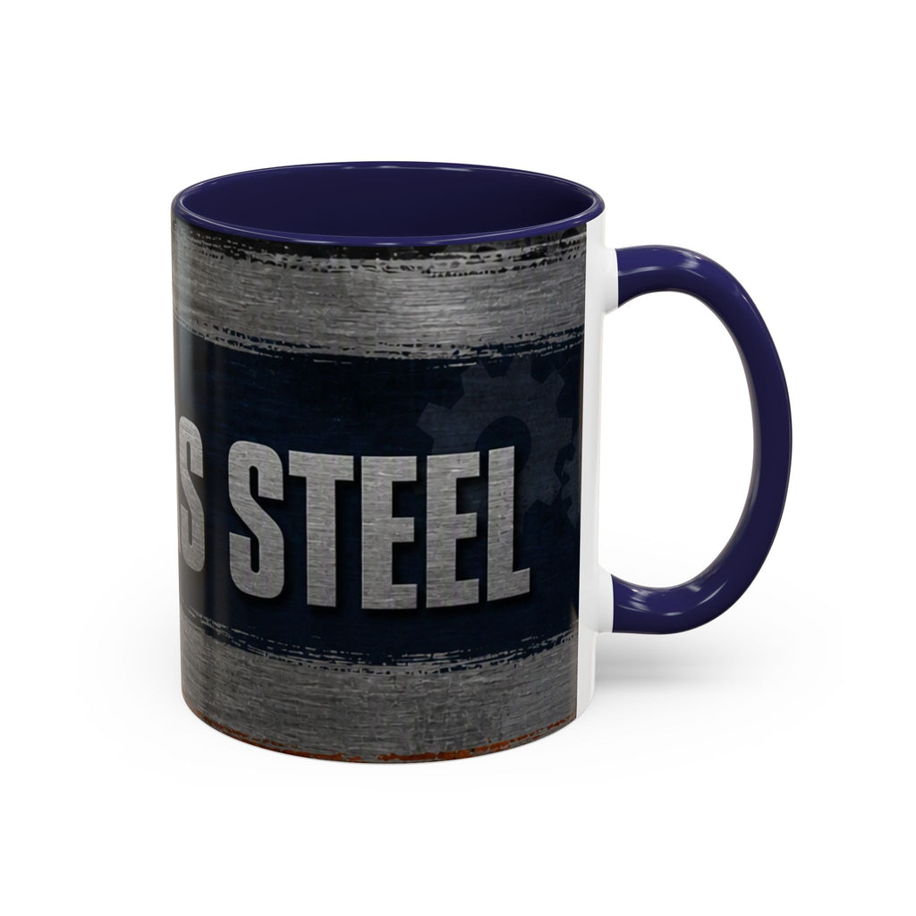 Tough as Steel Coffee Mug — Rustic Industrial Accent 11/15oz