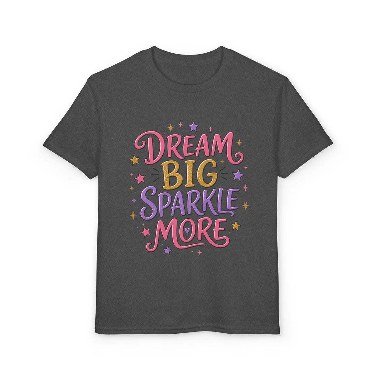 Youth T-Shirt — "Dream Big Sparkle More" Colorful Kids Graphic Tee