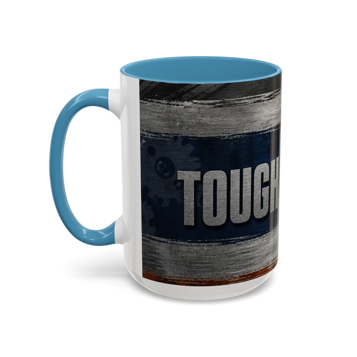 Tough as Steel Coffee Mug — Rustic Industrial Accent 11/15oz