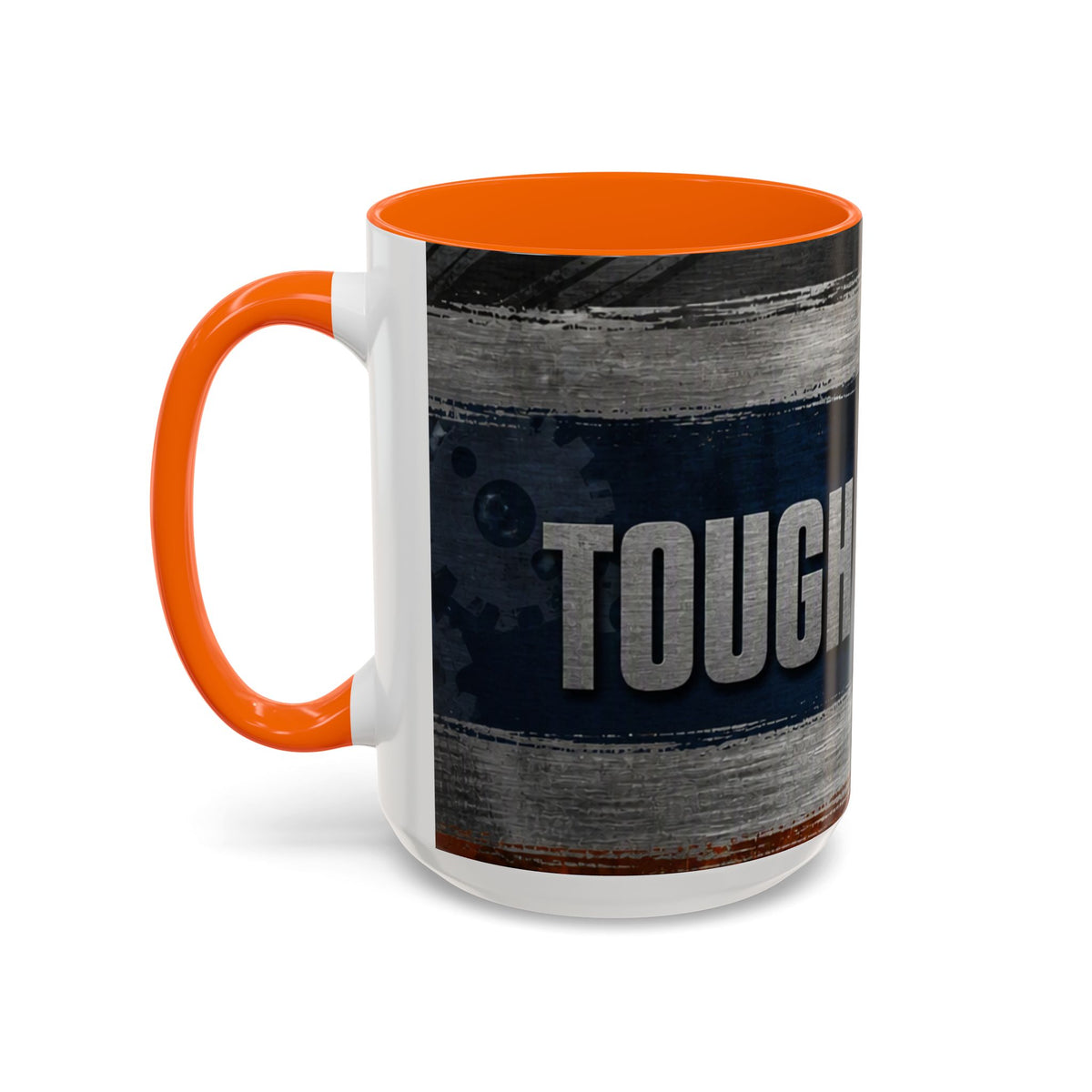 Tough as Steel Coffee Mug — Rustic Industrial Accent 11/15oz