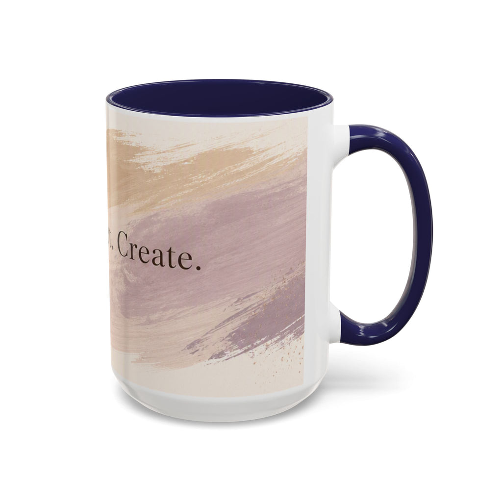 Inspirational Accent Coffee Mug — "Sip. Reflect. Create." Brushstroke Design